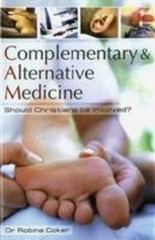 Complementary and Alternative Medicine by Robina Coker