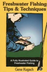 Freshwater Fishing Tips & Techniques: A Fully Illustrated Guide to Freshw – GOOD