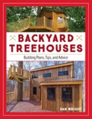 Backyard Treehouses : Building Plans, Tips, and Advice Paperback