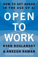 Open to Work by Rylan Roslansky & Aneesh Raman (2026, Hardcover)