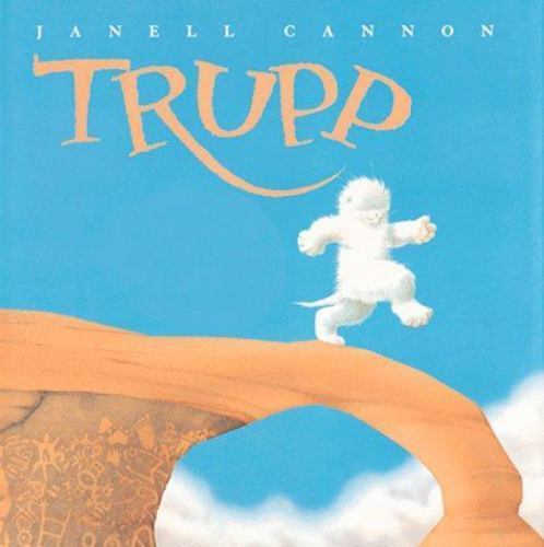 Trupp: A Fuzzhead Tale – 0152001301, hardcover, Janell Cannon