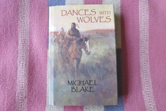 SIGNED 2002 DANCES WITH WOLVES-Michael Blake-2nd Printing of 2nd Edition-HC/DJ