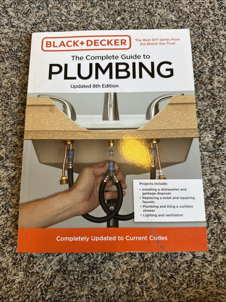 Black and Decker the Complete Guide to Plumbing Updated 8th Edition