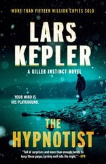 The Hypnotist: A novel (Killer Instinct) – paperback Kepler, Lars