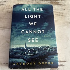 All the Light We Cannot See Anthony Doerr 2014 1st Ed HC Appears Signed By Doerr