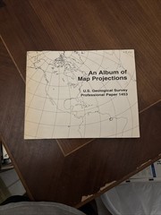 An Album Of Map Projections: U.S. Geological Survey Professional Paper 1453