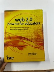 Web 2.0 How-To for Educators Solomon Schrum 2010 First Edition ISTE