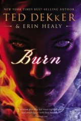 Burn – Hardcover By Dekker, Ted – VERY GOOD