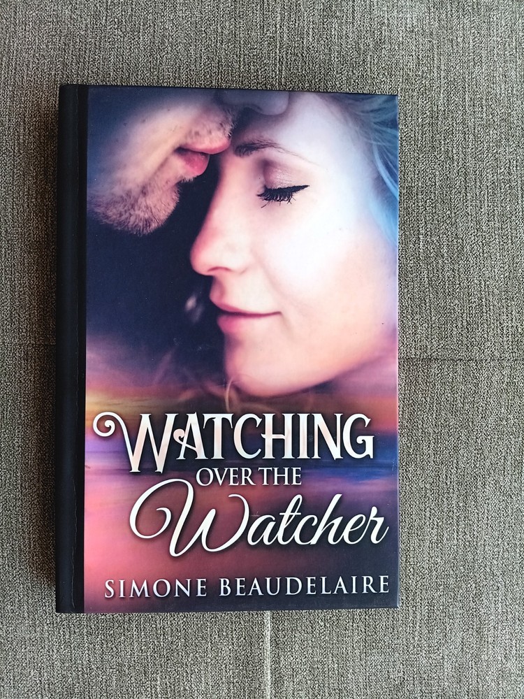 Watching Over the Watcher by Simone Beaudelaire (2021, Hardcover)