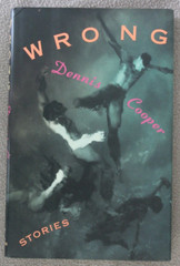 Wrong Stories by Dennis Cooper (1992, Hardcover) First Edition stated, new