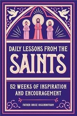 Daily Lessons from the – Paperback, by Higginbotham Father Brice – Very Good