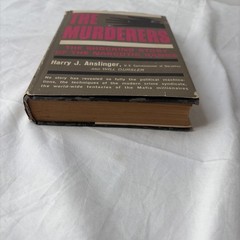 The Murderers: by Harry j. Anslinger and Will Oursler First Print 1961 Narcotics