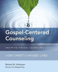 Gospel-Centered Counseling: How Christ- 0310516137, Robert W Kellemen, paperback