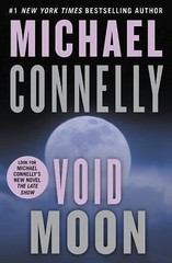 Void Moon – hardcover, Michael Connelly, 0316154067