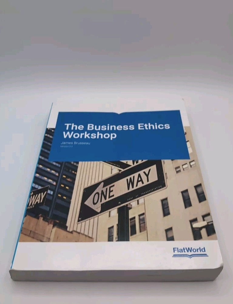 The Business Ethics Workshop – Paperback, by James Brusseau