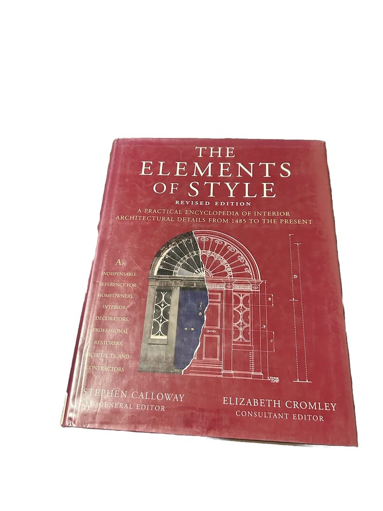 The Elements of Style A Practical Encyclopedia of Interior by Stephen Calloway
