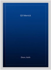 Gil Merrick, Paperback by Dixon, Keith, Like New Used, Free shipping in the US