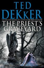The Priest’s Graveyard, Dekker, Ted, Very Good Book
