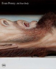 Evan Penny: Ask Your Body, , Very Good Book