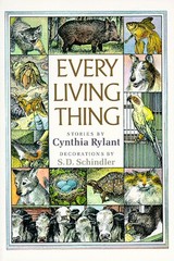 Every Living Thing – paperback Schindler, S.D.|Rylant, Cynthia