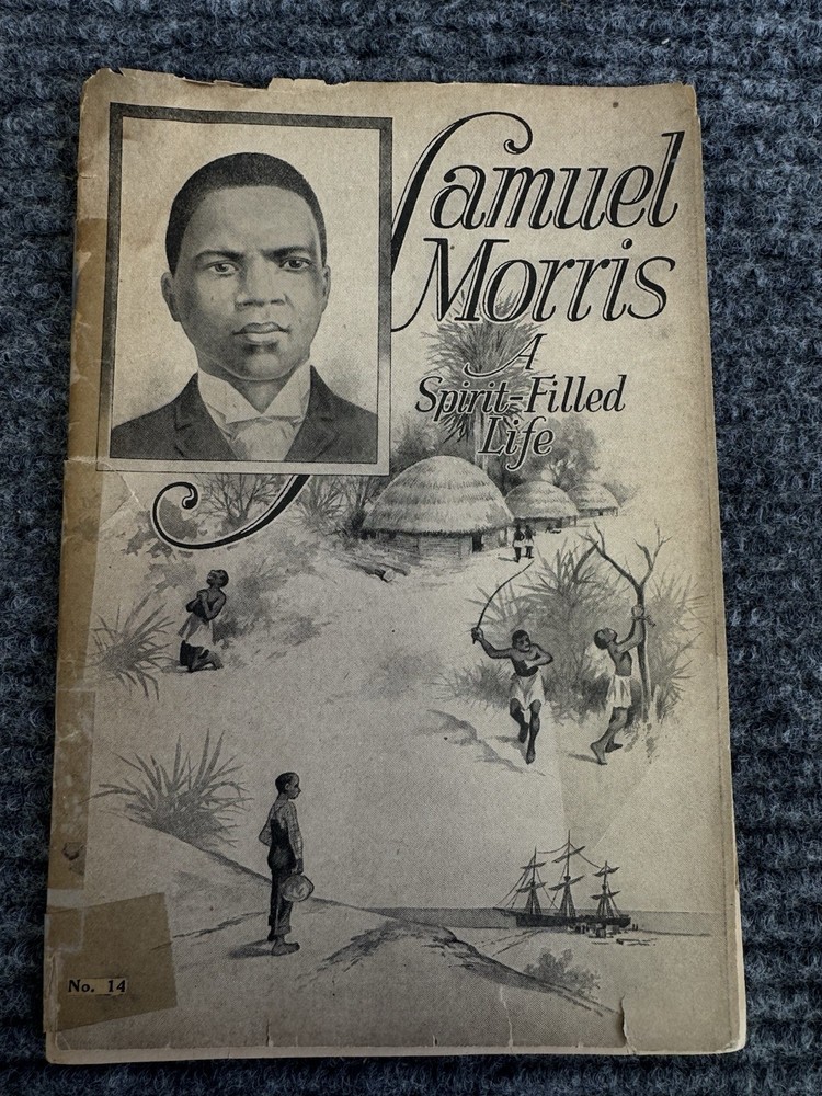 Samuel Morris: A Spirit Filled Life By D. E. Reed