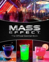 Mass Effect : The Official Cocktail Book