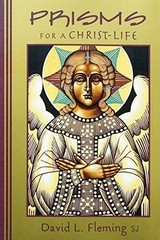 Prisms for a Christ-Life – Paperback By Fleming, David L. – VERY GOOD