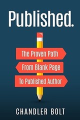 Published.: The Proven Path From Blank Page To Published Author