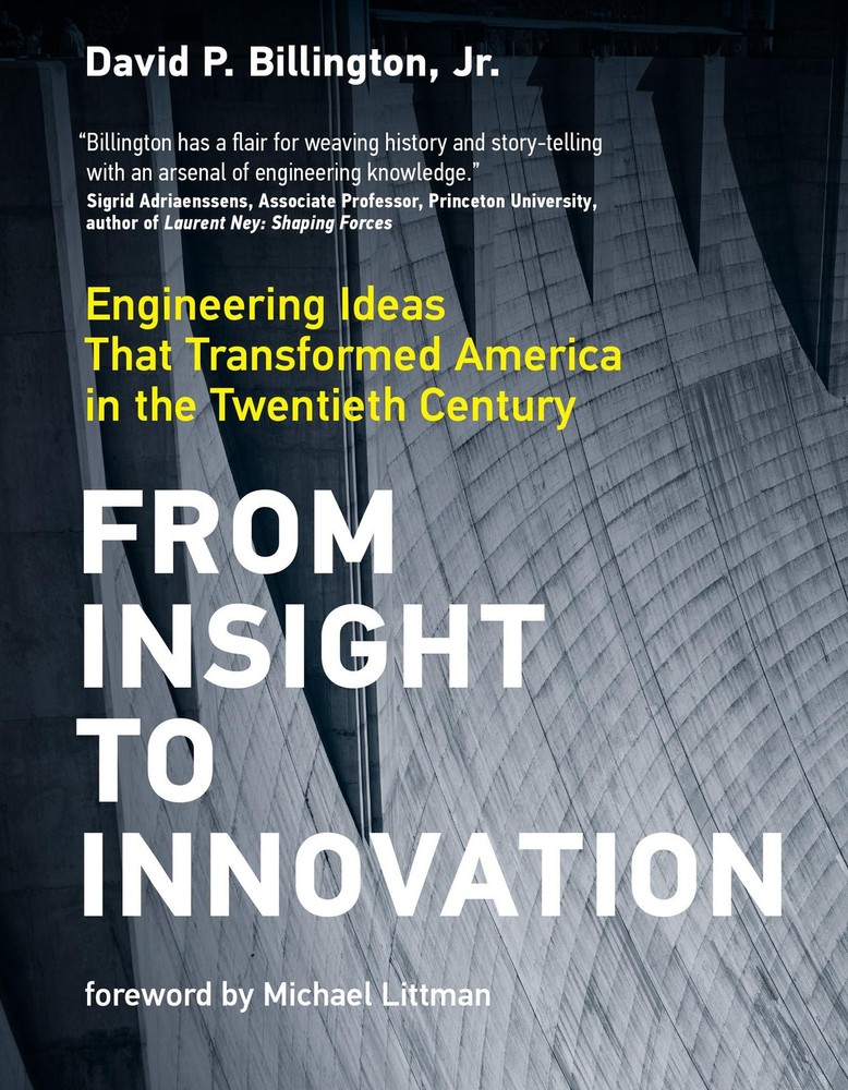 From Insight to Innovation: Engineering Ideas That Transformed America in th…