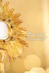 Beautiful Eucharist – Hardcover By Matthew Kelly – GOOD
