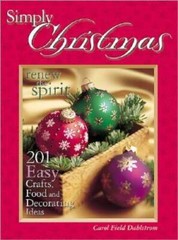 Simply Christmas: 201 Easy Crafts, Food and Decorating Ideas – Hardcover – GOOD