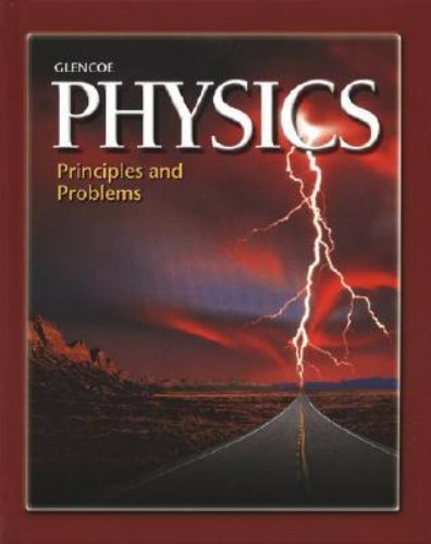 Glencoe Physics : Principles and Problems by Paul W. Zitzewitz (2001, Hardcover)