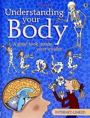 Understanding Your Body : Internet Linked (Combined Volume) by Rebecca Treays…