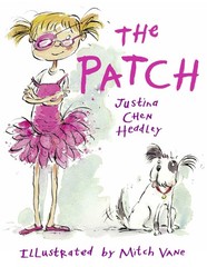 The Patch by Headley, Justina Chen [Paperback]