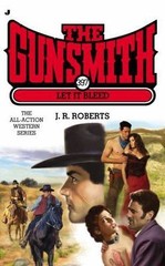 The Gunsmith 397: Let It Bleed (Gunsmith, The) by Roberts, J. R., Very Good Book