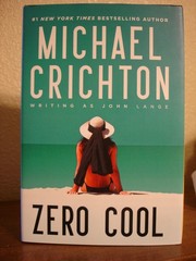 Zero Cool – Michael Crichton writing as John Lange – HC/DJ – like new