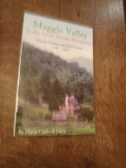 Maggie Valley in the Great Smoky Mountains, 1787-1934: Historic Homes & Pioneers