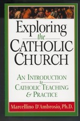 Exploring the Catholic Church: – ACCEPTABLE