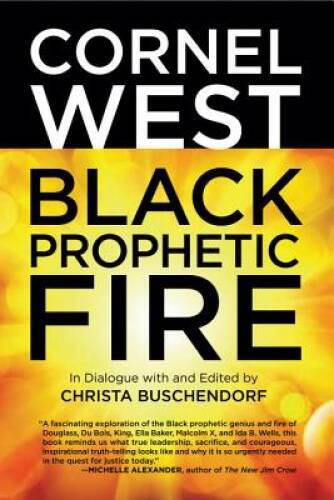 Black Prophetic Fire – Paperback By West, Cornel – GOOD