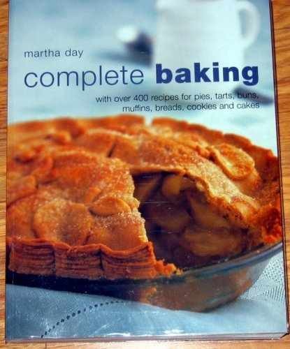 Complete Baking with Over 400 Recipes – Paperback, by Martha Day – Acceptable