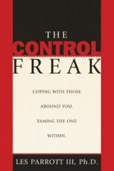 Control Freak by Les Parrott III (2001, Perfect)