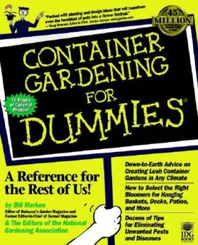 Container Gardening For Dummies – Paperback By Marken, Bill – GOOD