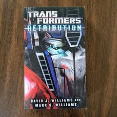 Transformers: Retribution by Mark Williams and David J. Williams (2014, Mass…