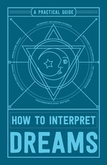 How to Interpret Dreams: A Practical Guide – paperback Adams Media