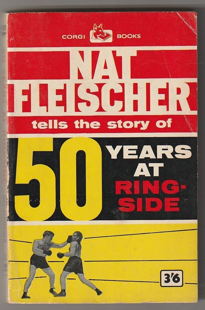 50 Years at Ring-Side by Nat Fleischer 1958 Paperback