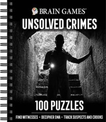 Brain Games – Unsolved Crimes: 100 Puzzles – Spiral-bound – GOOD
