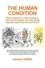 Jeremy Griffith The Human Condition (Paperback)