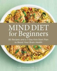 MIND Diet for Beginners: 85 Recipes and a 7-Day Kickstart Plan to Bo – VERY GOOD