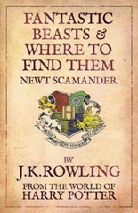 Fantastic Beasts and Where to Find Them By J.K. Rowling