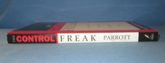 The Control Freak By Les Parrott III, Ph.D., 2000, Trade Paperback